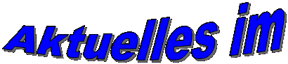 Aktuelles im